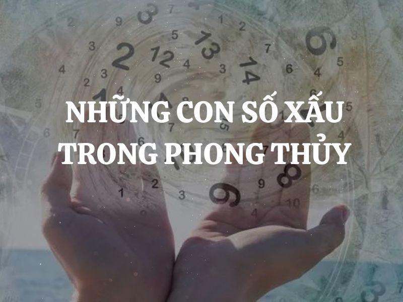 Những con số xấu trong phong thủy Ngũ Hành, Quẻ Dịch và Du Niên mà các bạn cần lưu ý